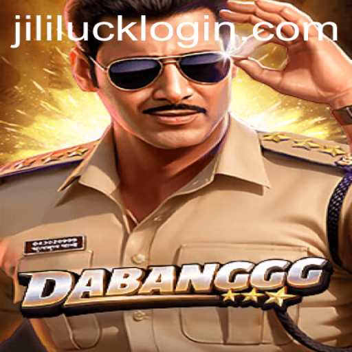 Discover the World of DABANGGG: An Engaging Adventure with Jililuck